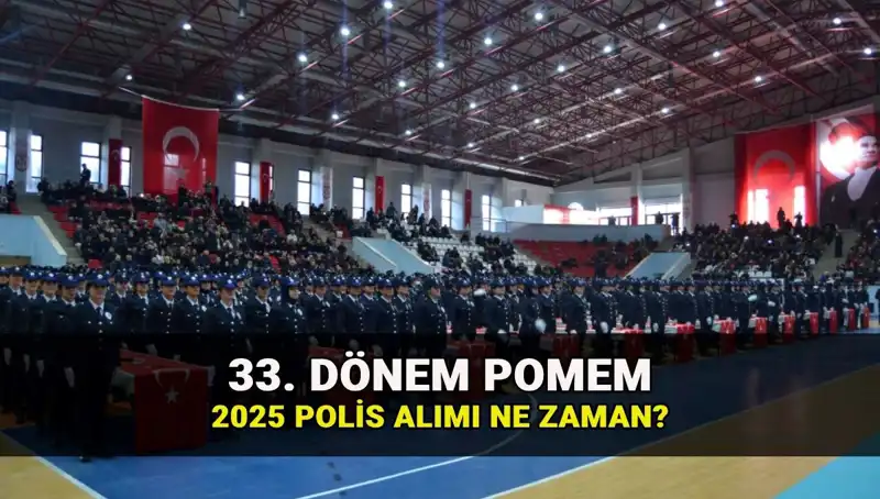 2025'te Polis Alımı: 33. Dönem POMEM Başvuru Tarihleri ve Kontenjan Detayları