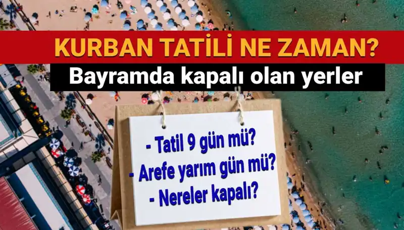 Kurban Bayramı Tatili Uzatıldı mı? Tüm Detaylar Açıklandı!