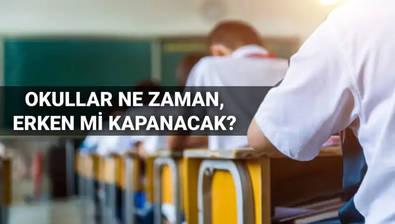 Okullar 2024-2025 Eğitim Öğretim Yılı'nda Ne Zaman Kapanacak?