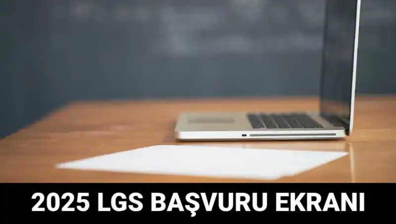 LGS Başvuruları Başladı: 2025 İçin e-Okul Uygulamasında Yeni Dönem