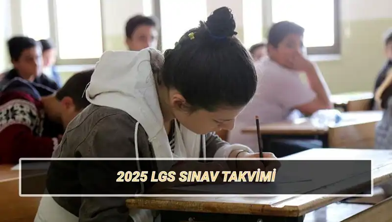 2025 LGS Sınav Tarihleri Belirli Oldu: Öğrencileri Neler Bekliyor?