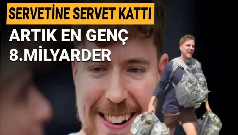 MrBeast, 1 Milyar Dolarla En Genç Milyarder Olmayı Başardı!
