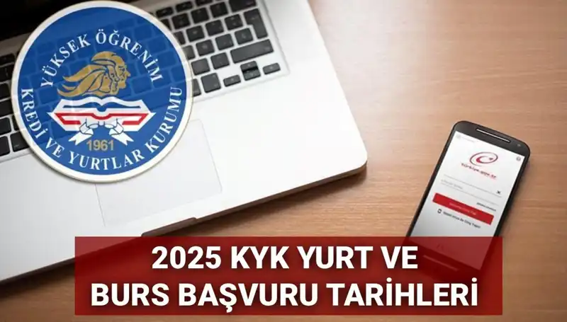 KYK Yurt ve Burs Başvuru Tarihleri 2025: GSB Duyurusu Ne Zaman Geliyor?