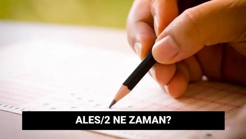 ALES/2 Sınavı İçin Geri Sayım Başladı! Başvurular Ne Zaman Yapılacak?